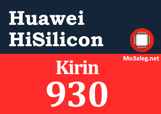 Huawei Hisilicon Kirin 930