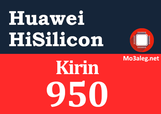 Huawei Hisilicon Kirin 950